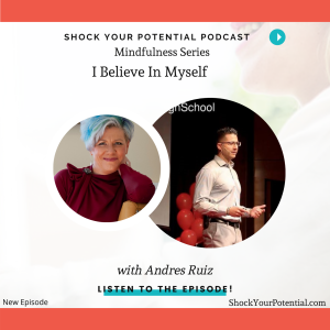 Read more about the article I Believe in Myself – Andres Ruiz