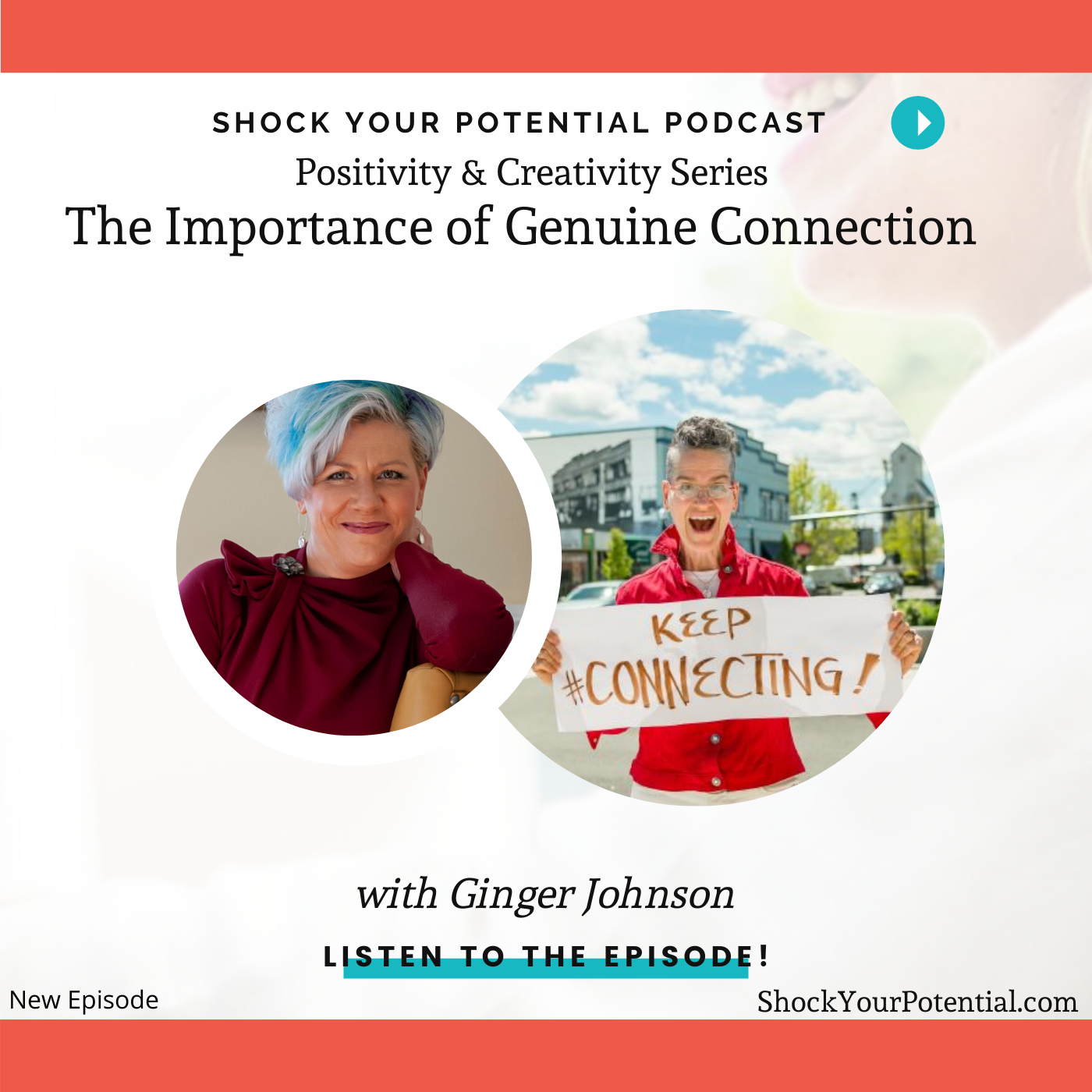 You are currently viewing The Importance of Genuine Connection – Ginger Johnson