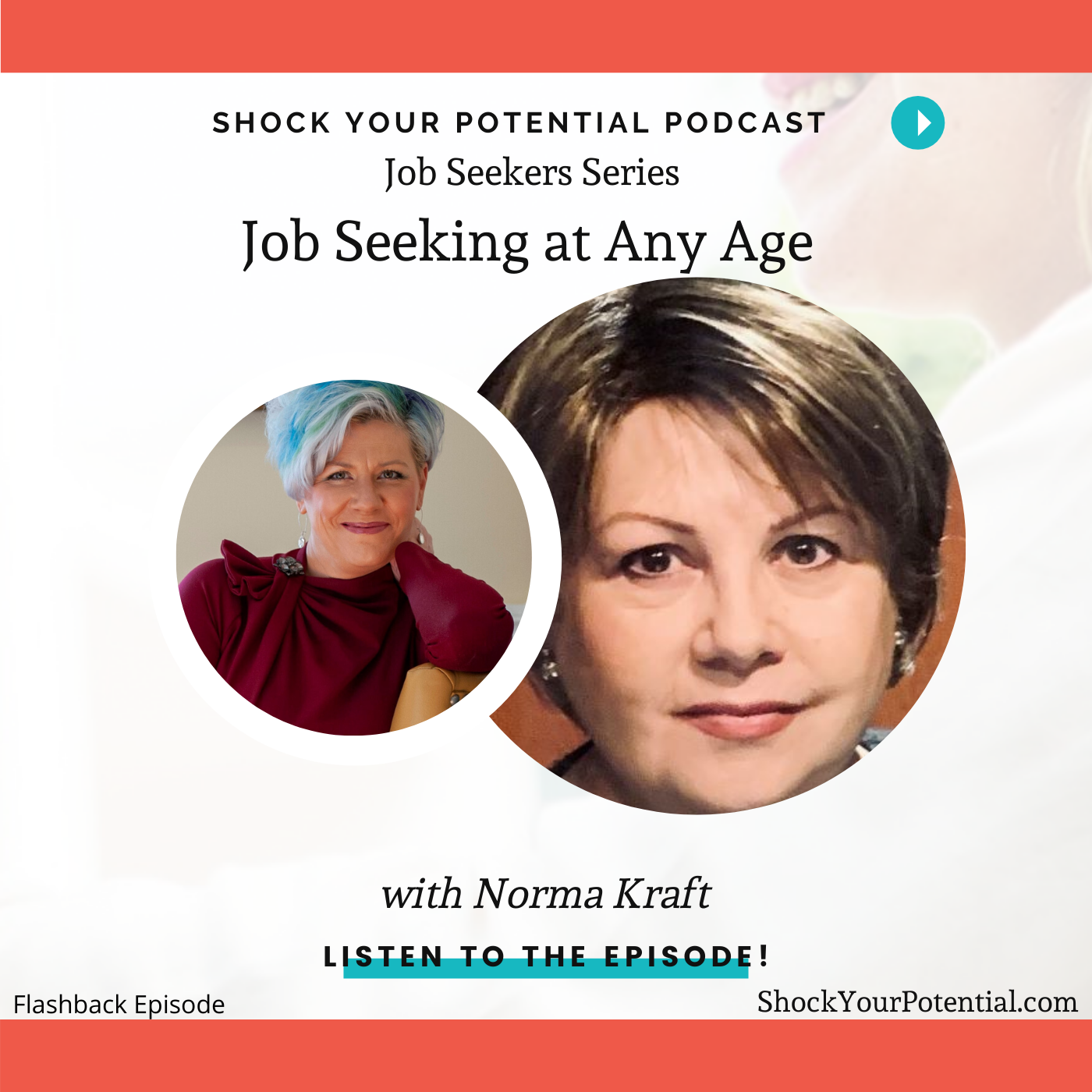 You are currently viewing Job Seeking at Any Age – Norma Kraft