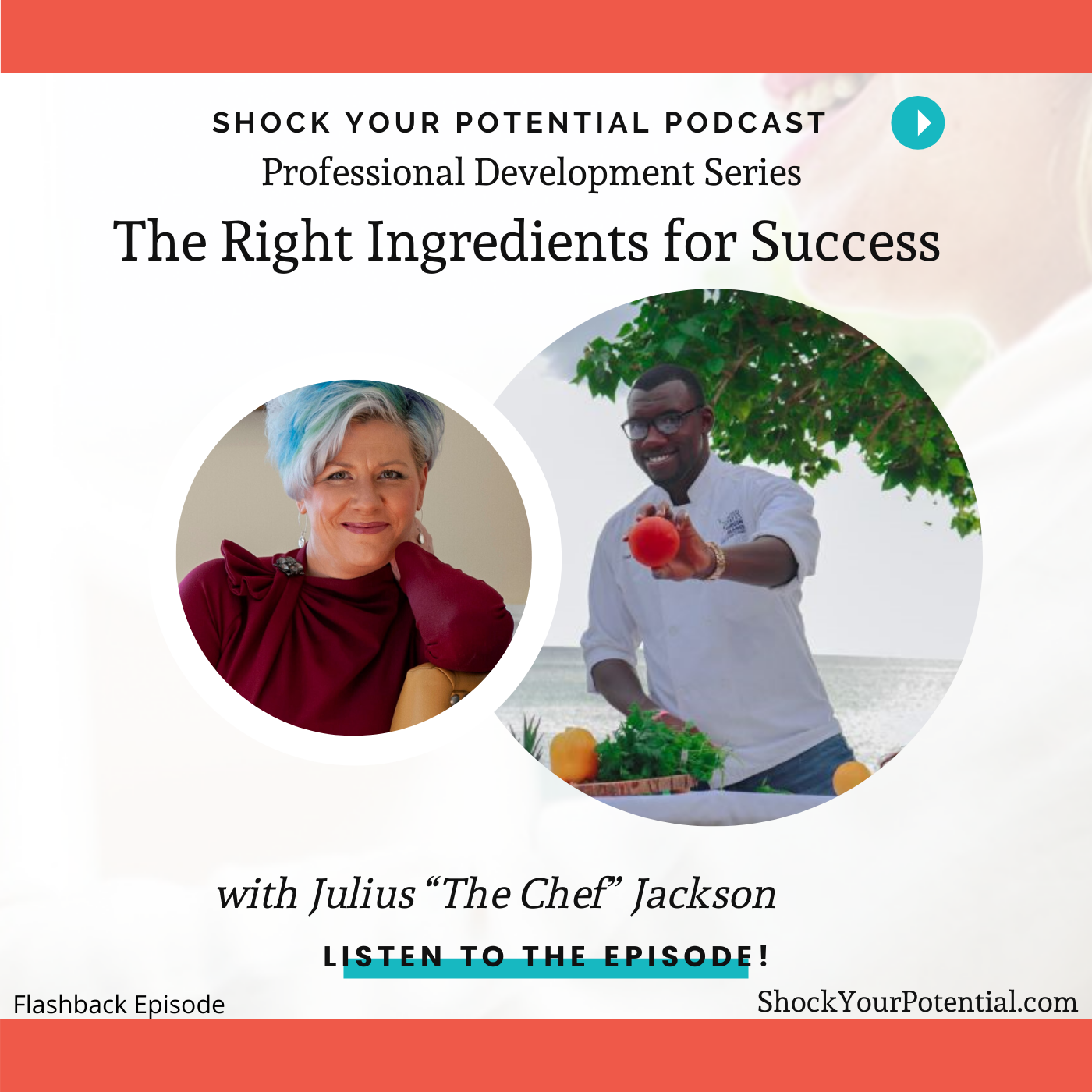 You are currently viewing The Right Ingredients for Success – Julius “The Chef” Jackson