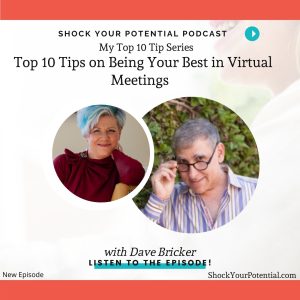 Read more about the article Top 10 Tips on Being Your Best in Virtual Meetings – Dave Bricker