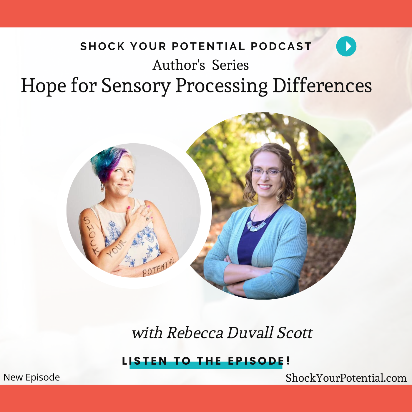 Read more about the article Hope for Sensory Processing Differences -Rebbecca Duval Scott