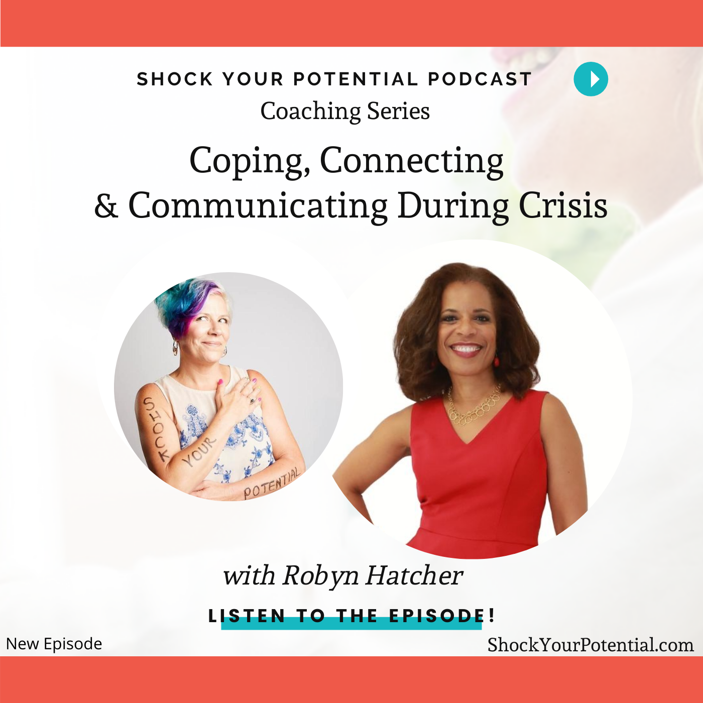 You are currently viewing Coping, Connecting & Communicating During Crisis – Robyn Hatcher