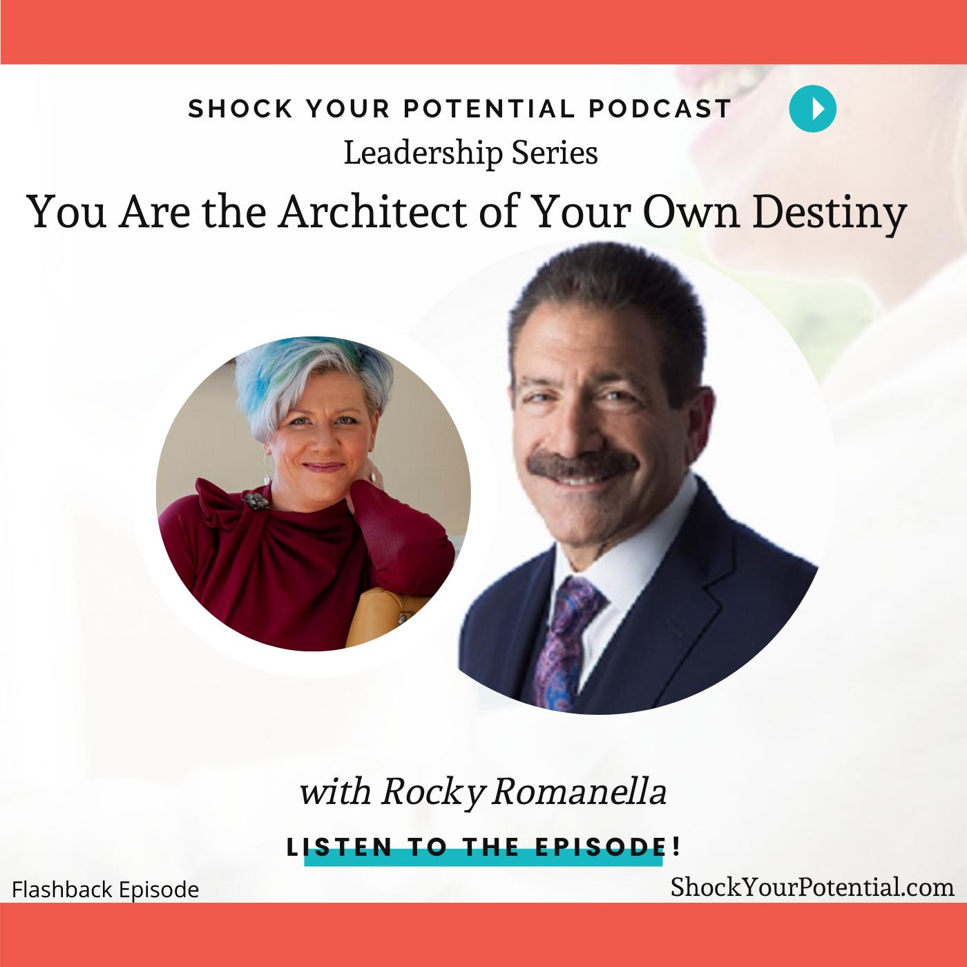 You are currently viewing You Are the Architect of Your Own Destiny – Rocky Romanella