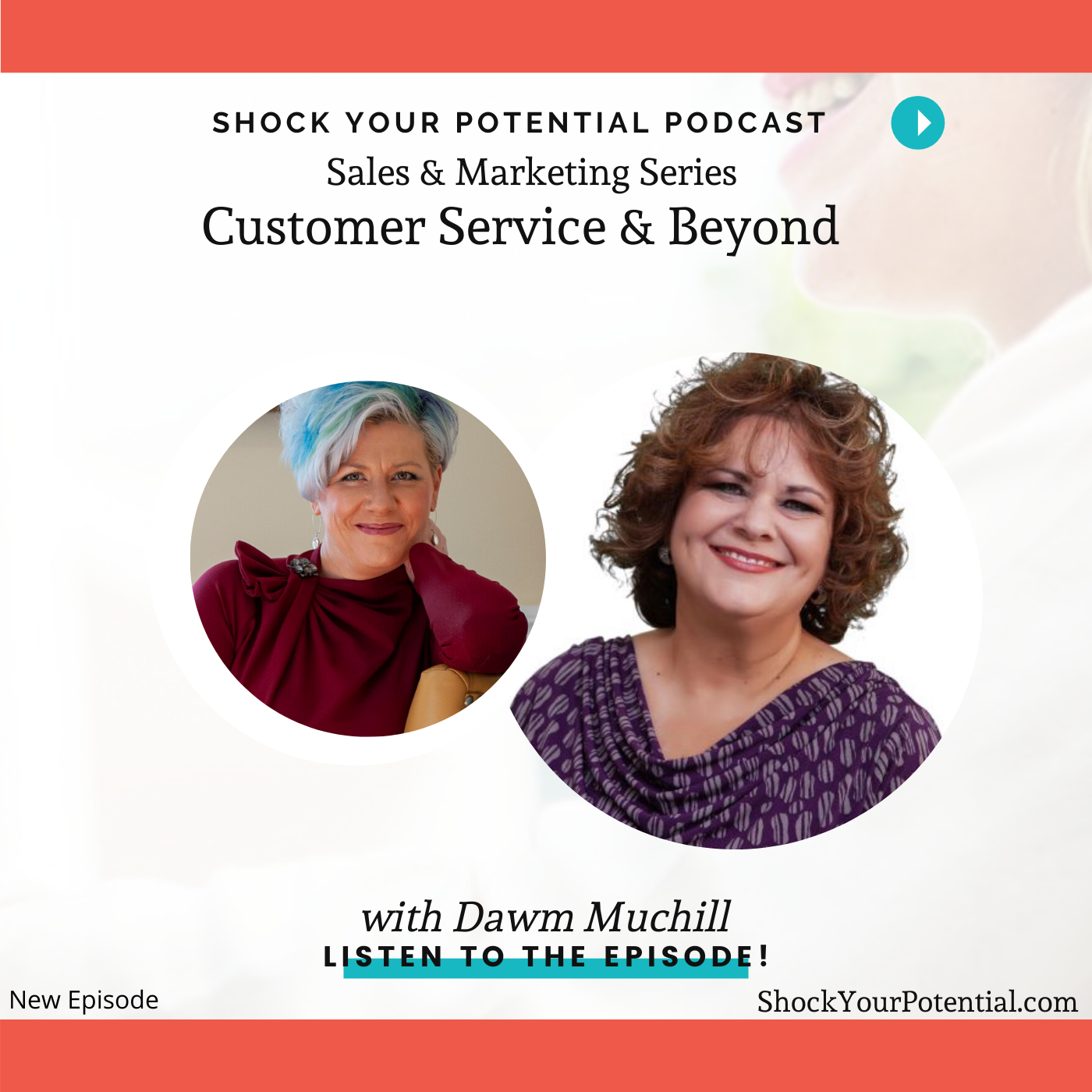 You are currently viewing Customer Service & Beyond – Dawn Mushill