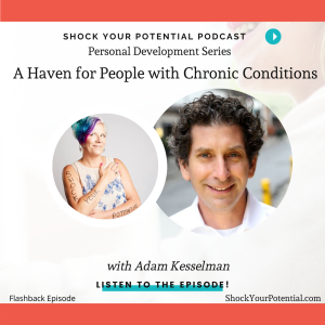 Read more about the article A Haven for People with Chronic Conditions – Adam Kesslman