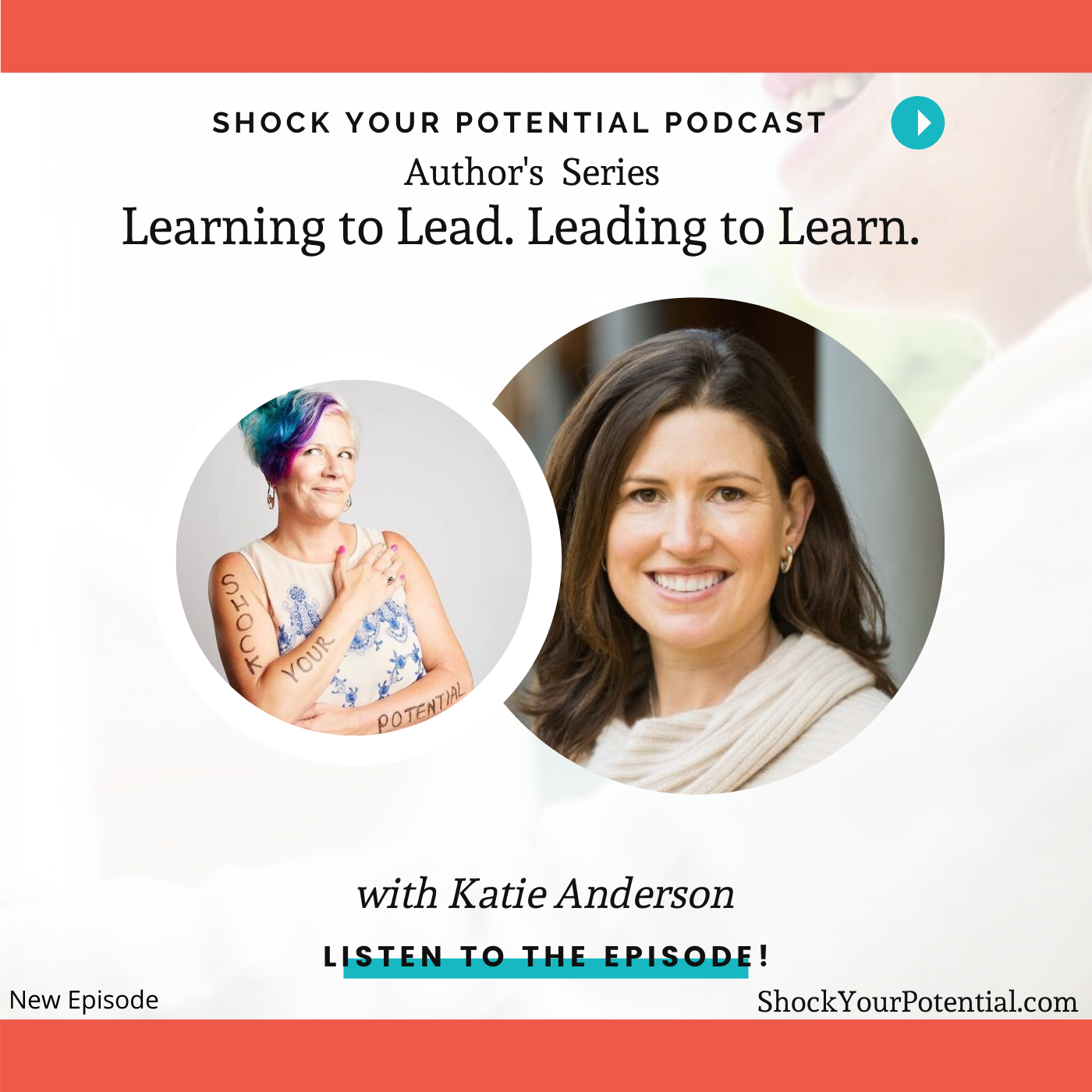 You are currently viewing Learning to LEAD, Leading to LEARN – Katie Anderson