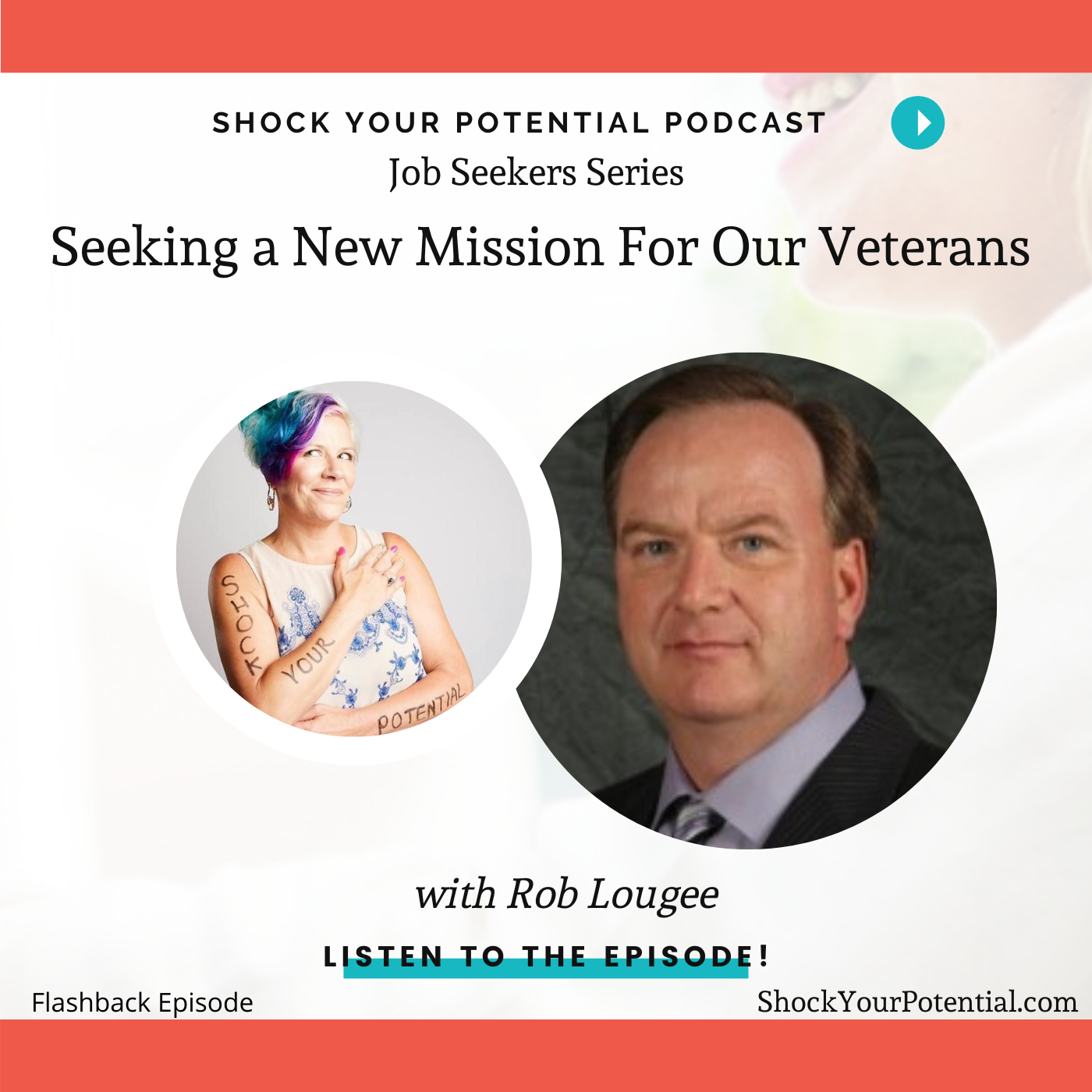 You are currently viewing Seeking a New Mission For Our Veterans – Rob Lougee