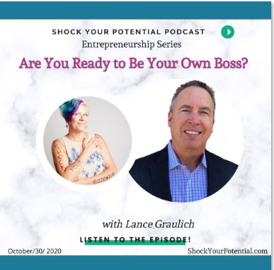 You are currently viewing Are You Ready To Be Your Own Boss? – Lance Graulich