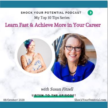 You are currently viewing Learn Fast & Achieve More in Your Career – Susan Fitzell