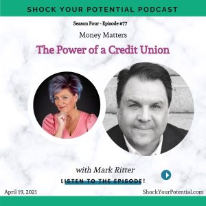 Read more about the article The Power of a Credit Union – Mark Ritter