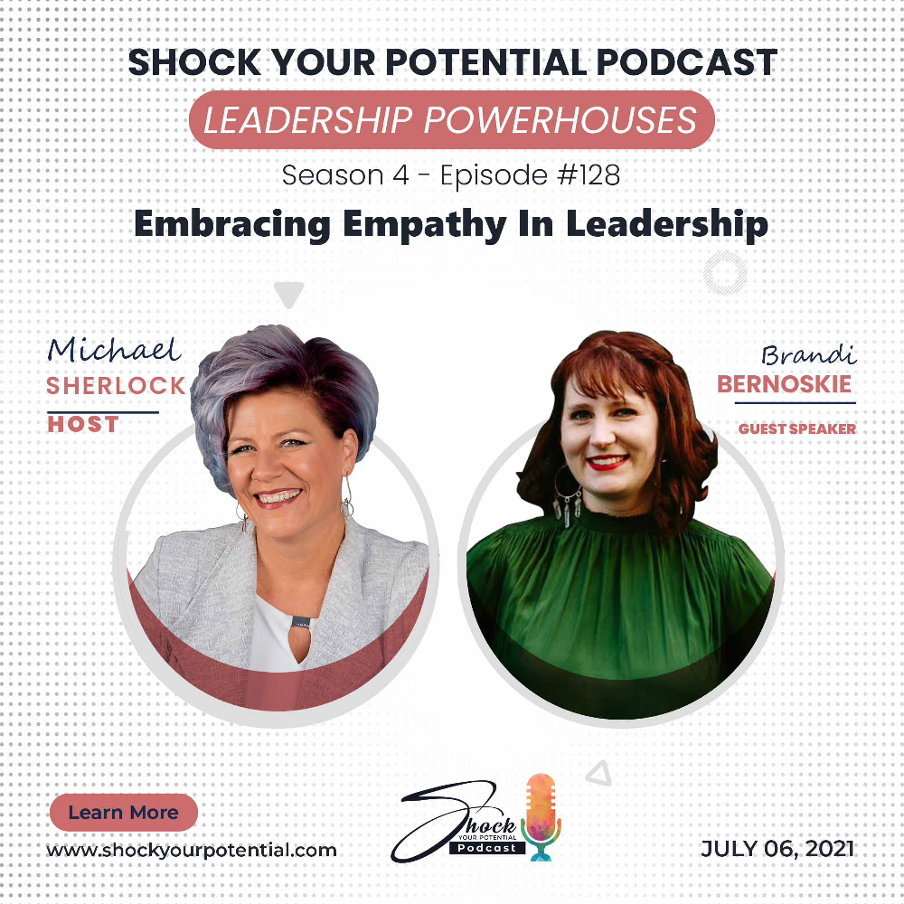 You are currently viewing Embracing Empathy in Leadership – Brandi Bernoskie