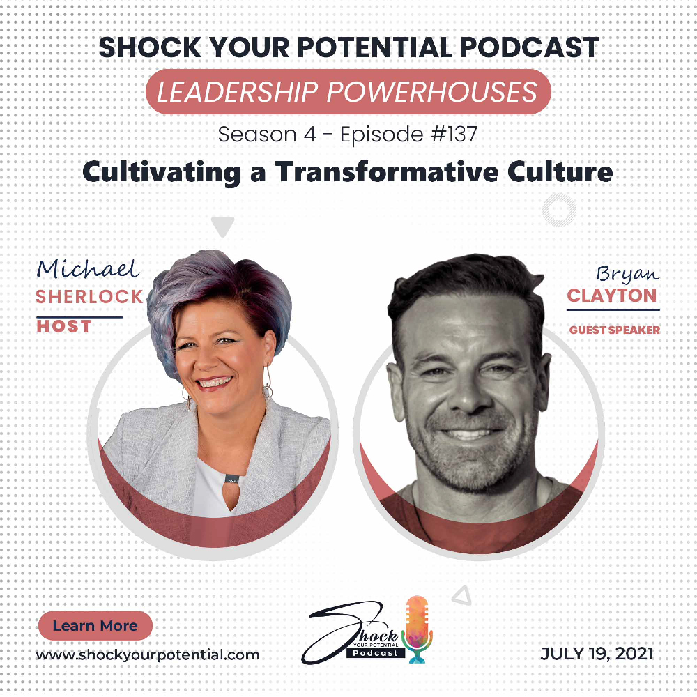 You are currently viewing Cultivating a Transformative Culture – Bryan Clayton