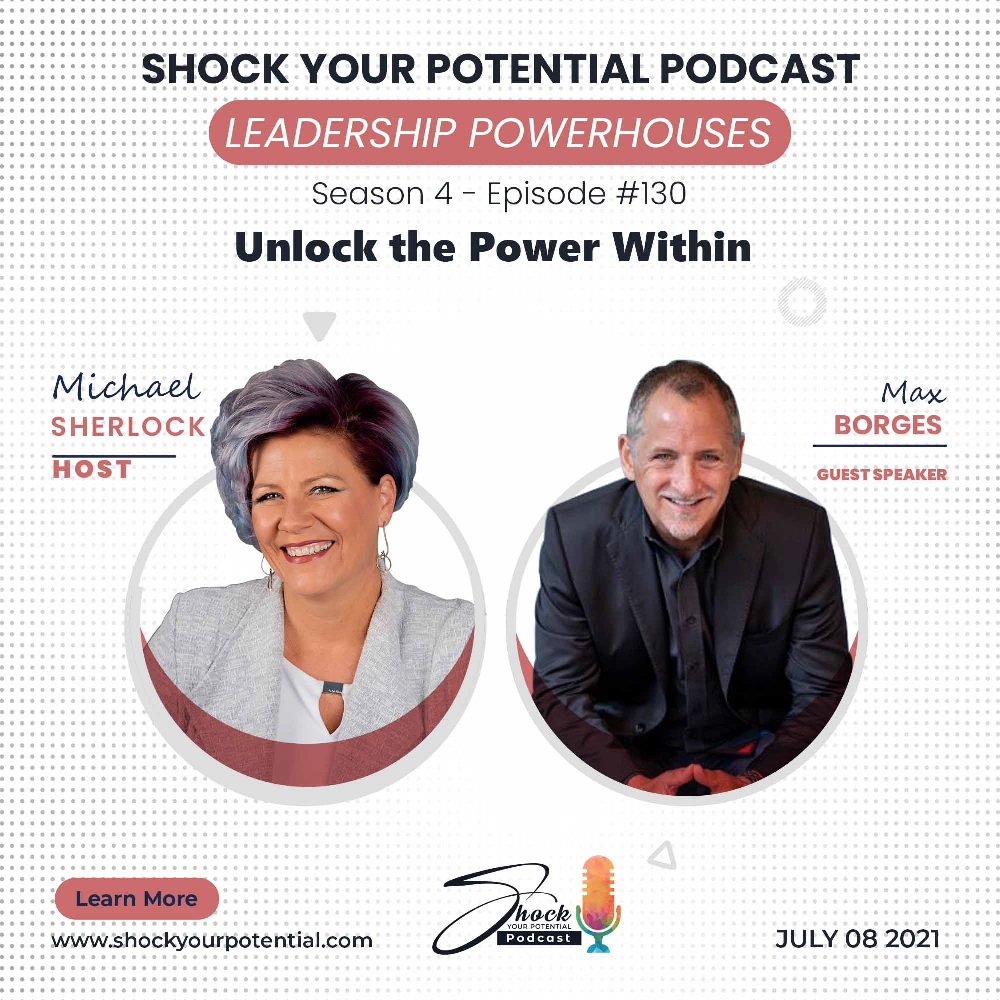 You are currently viewing Unlock the Power Within – Max Borges