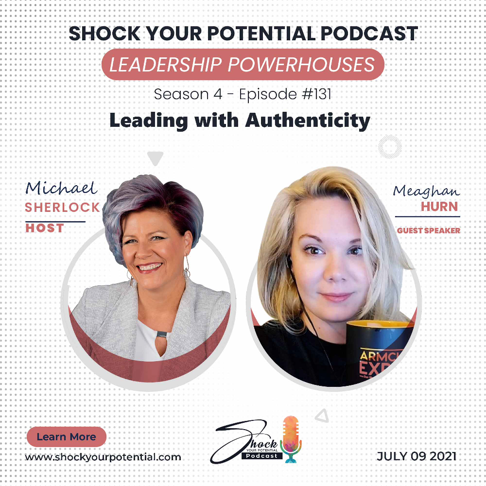 You are currently viewing Leading with Authenticity – Meaghan Hurn