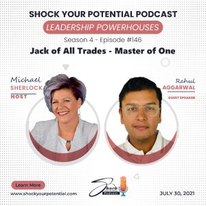 Read more about the article Jack of All Trades – Master of One – Rahul Aggarwal