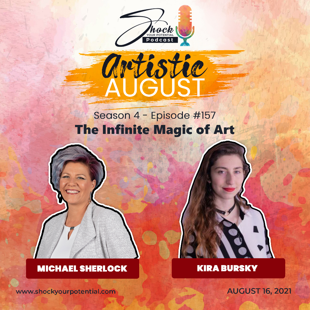 You are currently viewing The Infinite Magic of Art – Kira Bursky