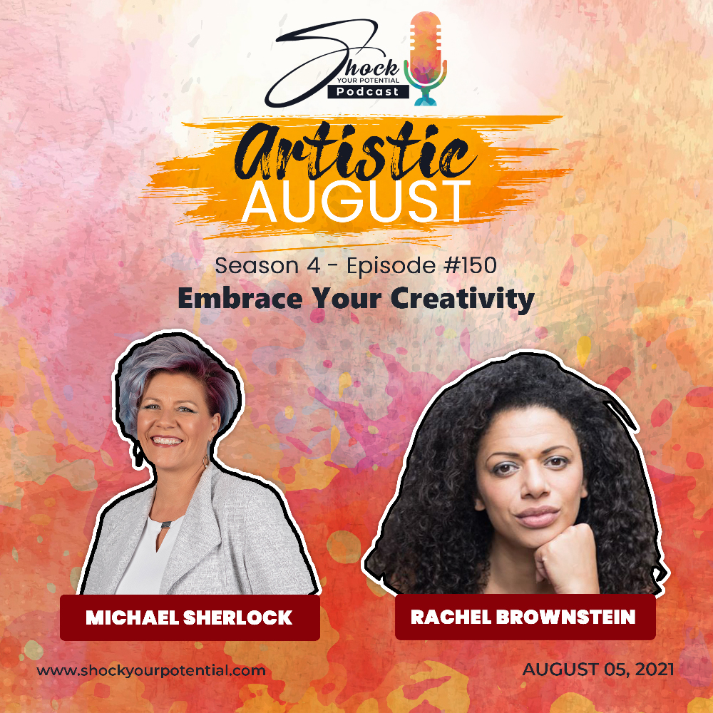 You are currently viewing Embrace Your Creativity – Rachel Brownstein