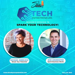 Read more about the article Spark Your Technology! – Bob Armbrister