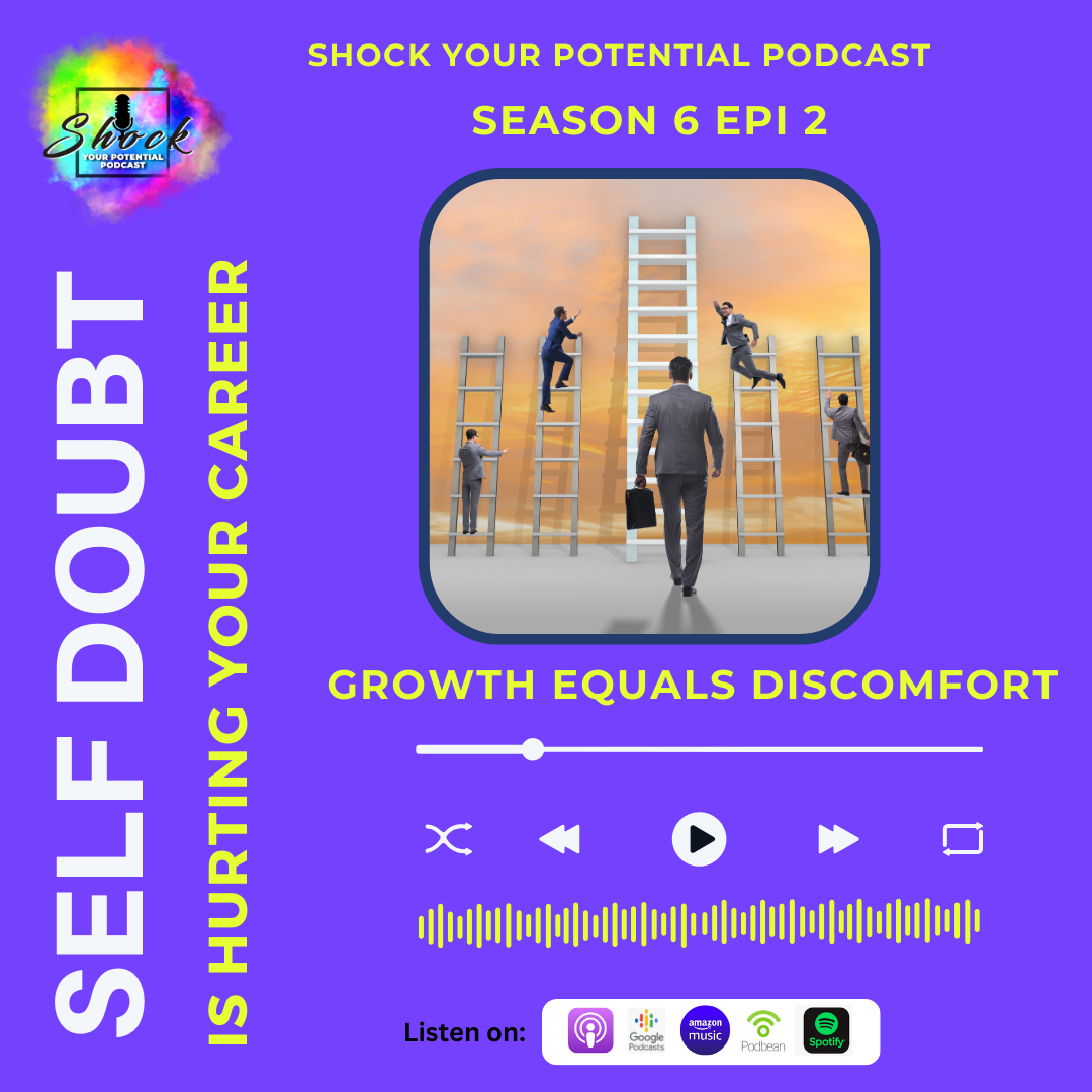 Read more about the article Self Doubt is Hurting Your Career- Growth Equals Discomfort